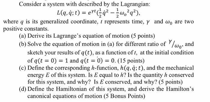 Solved Consider A System With Described By The Lagrangian Chegg Com