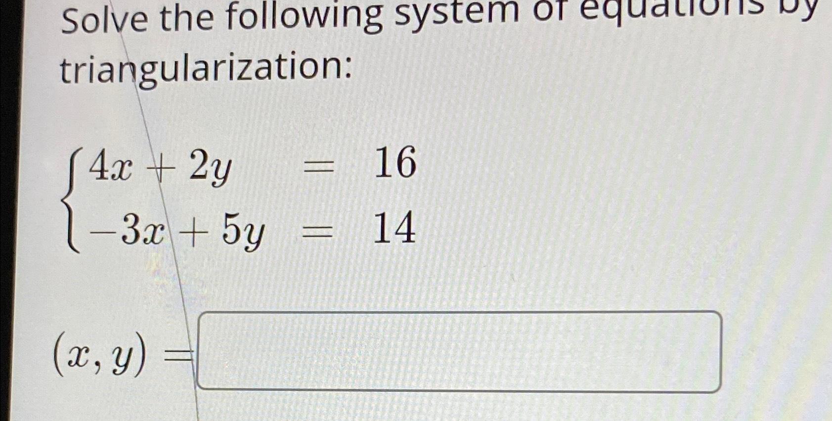 Solved Solve the following system of equations ary | Chegg.com