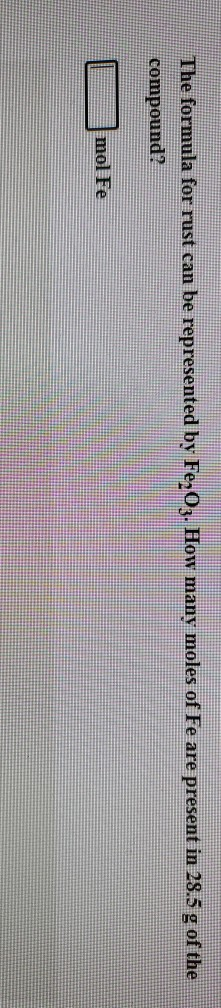 solved-the-formula-for-rust-can-be-represented-by-fe2o3-how-chegg