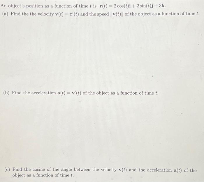 Solved An object's position as a function of time t is | Chegg.com