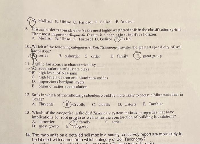 Solved (A) Mollisol B. Ultisol C. Histosol D. Gelisol 9.