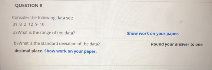 Solved QUESTION 8 Consider the following data set: 31 8 2 12 | Chegg.com