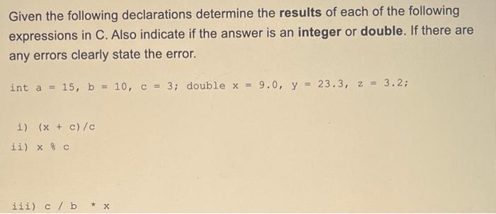 Solved Given The Following Declarations Determine The | Chegg.com