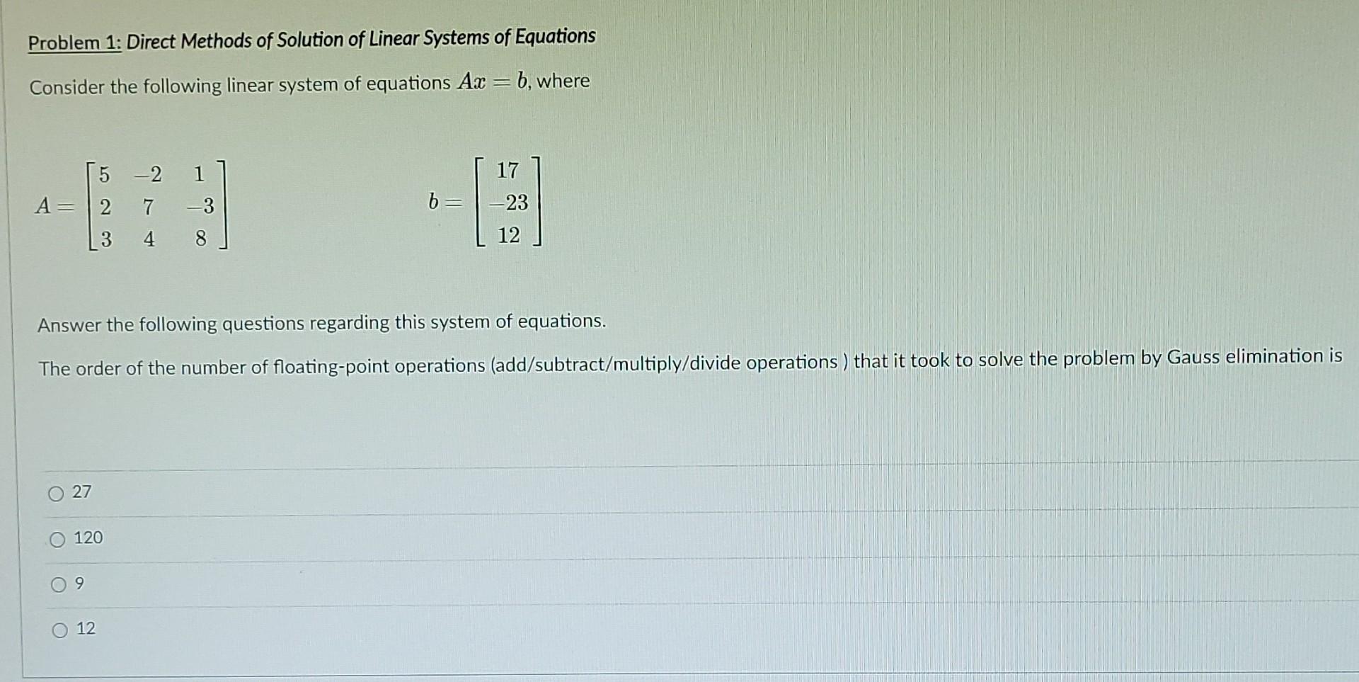 Solved Problem 1: Direct Methods of Solution of Linear | Chegg.com