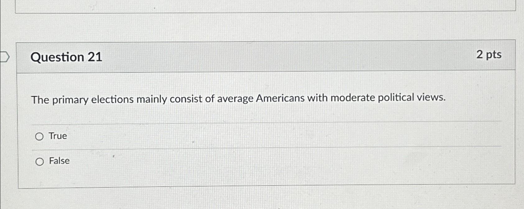 Question 212 ﻿ptsThe primary elections mainly consist