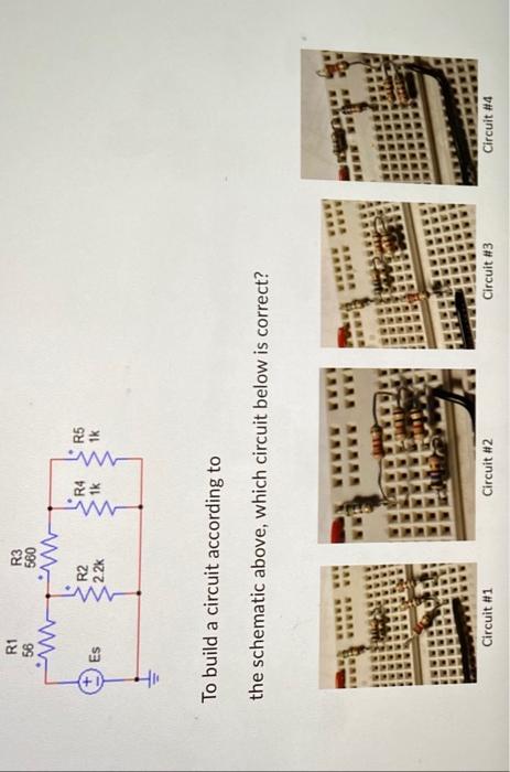 Solved To build a circuit according to the schematic above, | Chegg.com