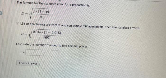 Solved The formula for the standard error for a proportion | Chegg.com