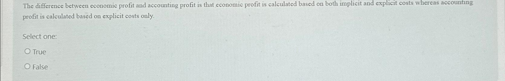 Solved The difference between economic profit and accounting | Chegg.com