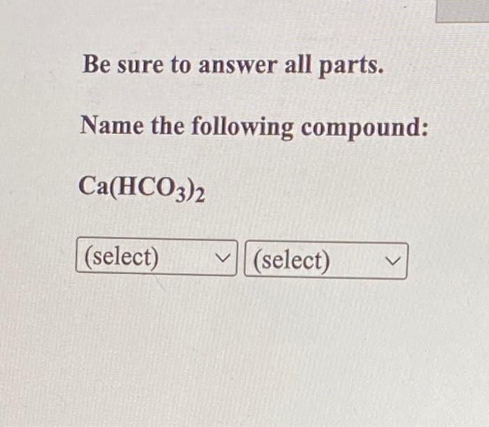 Solved Be sure to answer all parts. Name the following | Chegg.com
