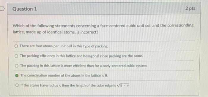 Solved D Question 1 2 pts Which of the following statements | Chegg.com