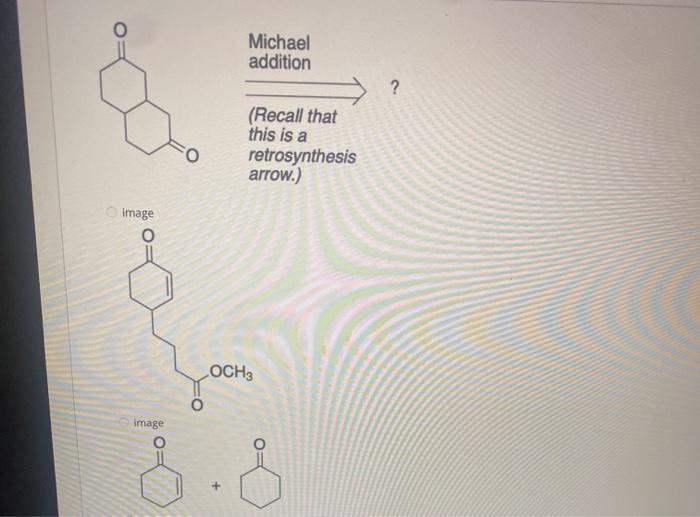 Solved Michael addition ? (Recall that this is a | Chegg.com