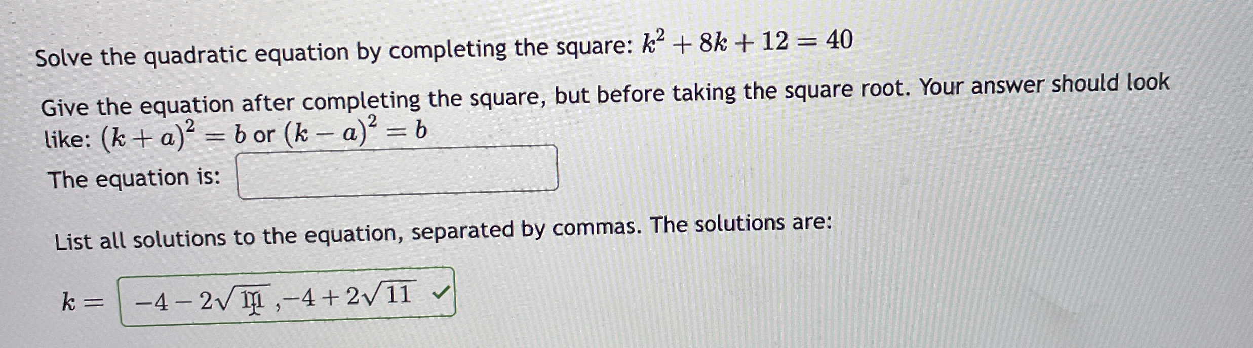Solved Solve the quadratic equation by completing the | Chegg.com