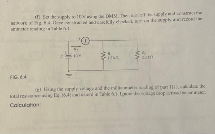 Solved (f) Set the supply to 10 V using the DMM. Then turn | Chegg.com