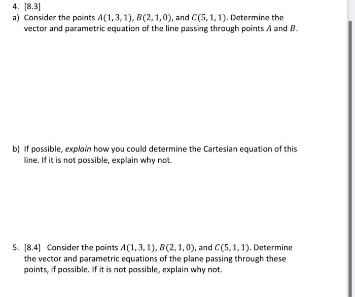 Solved 4. [8.3] A) Consider The Points A(1, 3, 1), B(2, 1, | Chegg.com