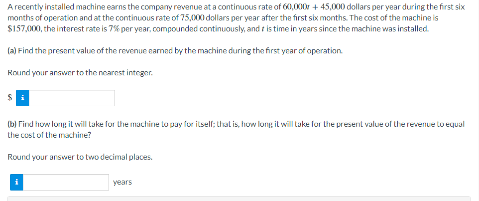 Solved A recently installed machine earns the company | Chegg.com