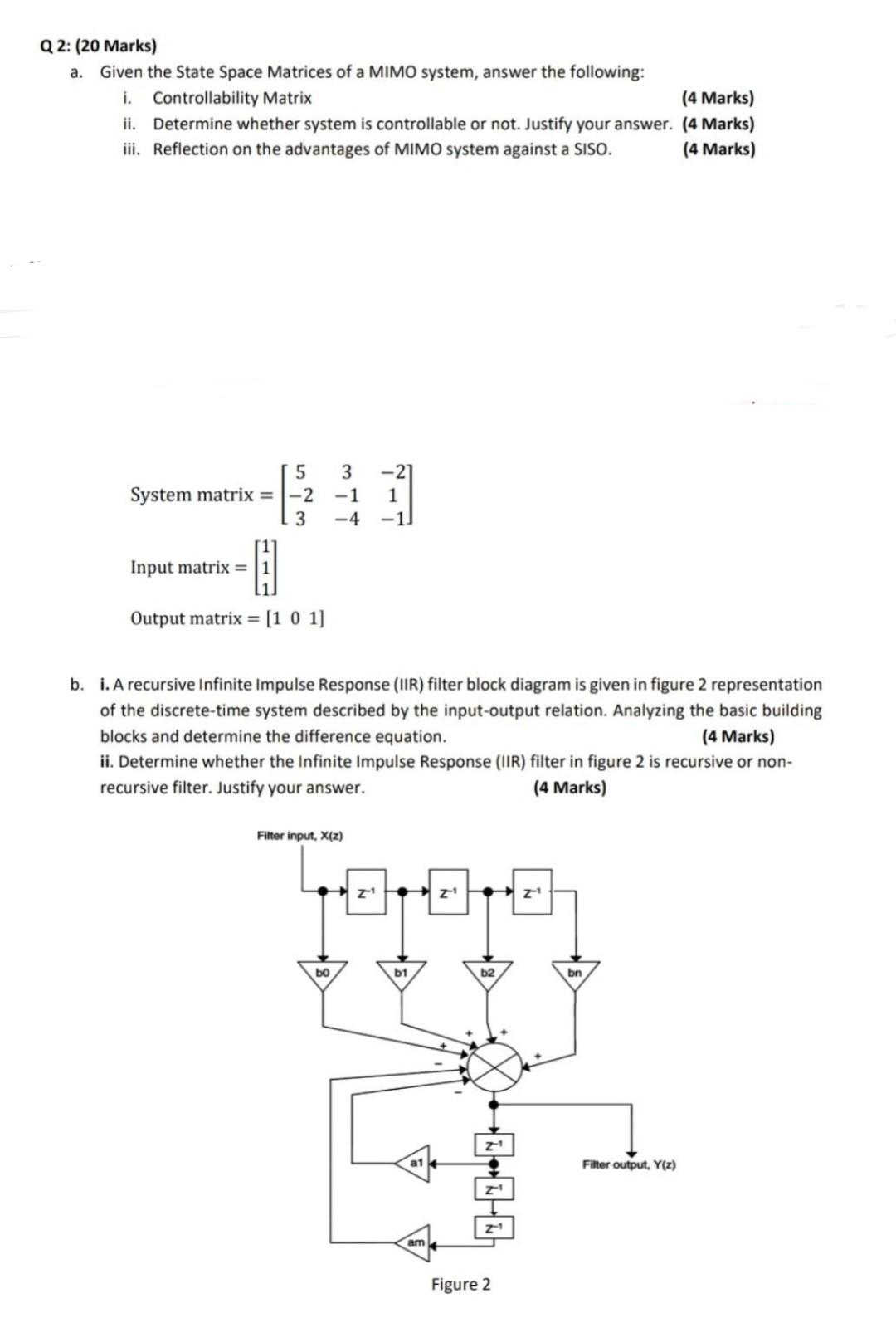 Solved Q2: (20 Marks) A. Given The State Space Matrices Of A | Chegg.com