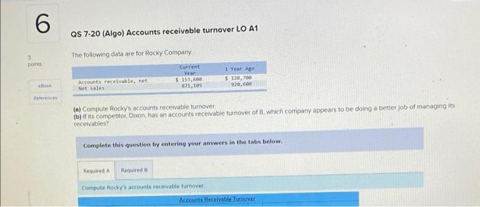 Solved 6 QS 7-20 (Algo) Accounts Receivable Turnover LO A1 | Chegg.com