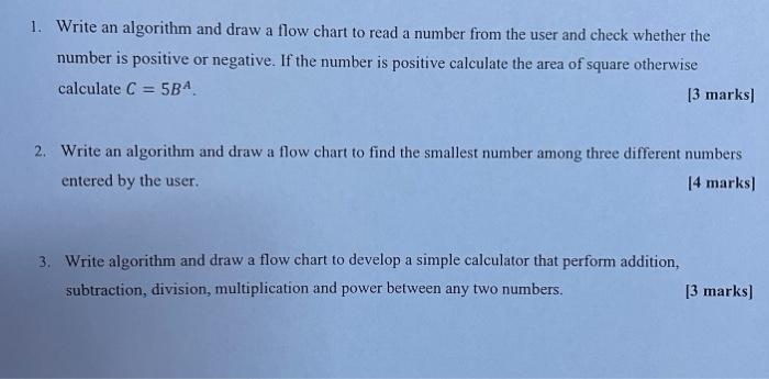 [Solved]: 1. Write an algorithm and draw a flow chart to re