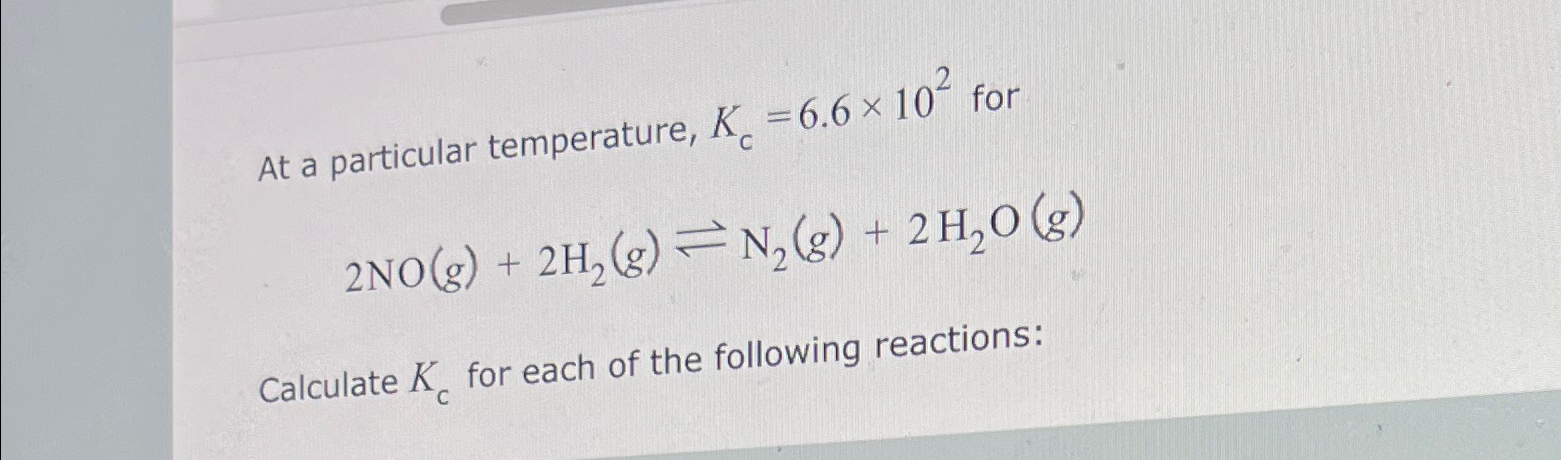Solved At a particular temperature, Kc=6.6×102 | Chegg.com