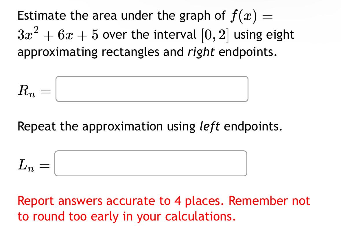 solved-estimate-the-area-under-the-graph-of-f-x-3x2-6x-5-chegg