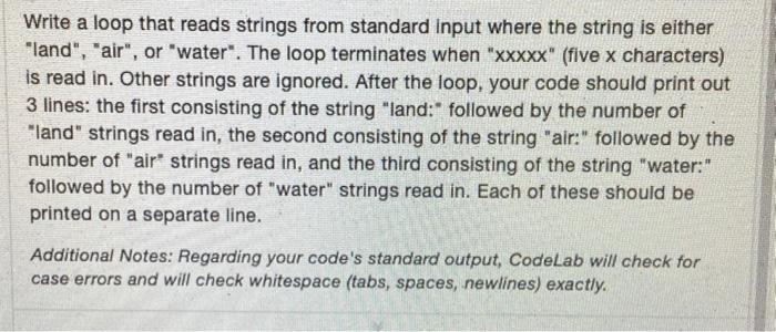 Solved Write a loop that reads strings from standard Input | Chegg.com