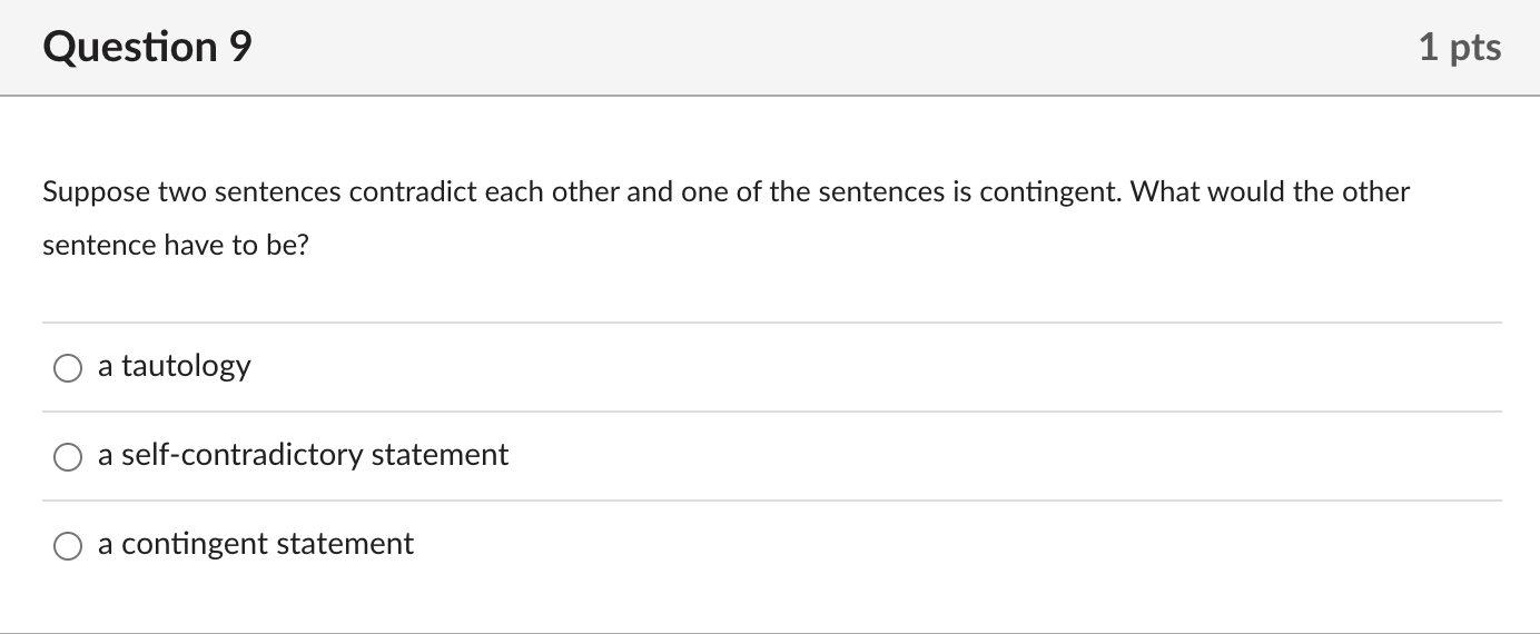 Question 9Suppose two sentences contradict each other | Chegg.com