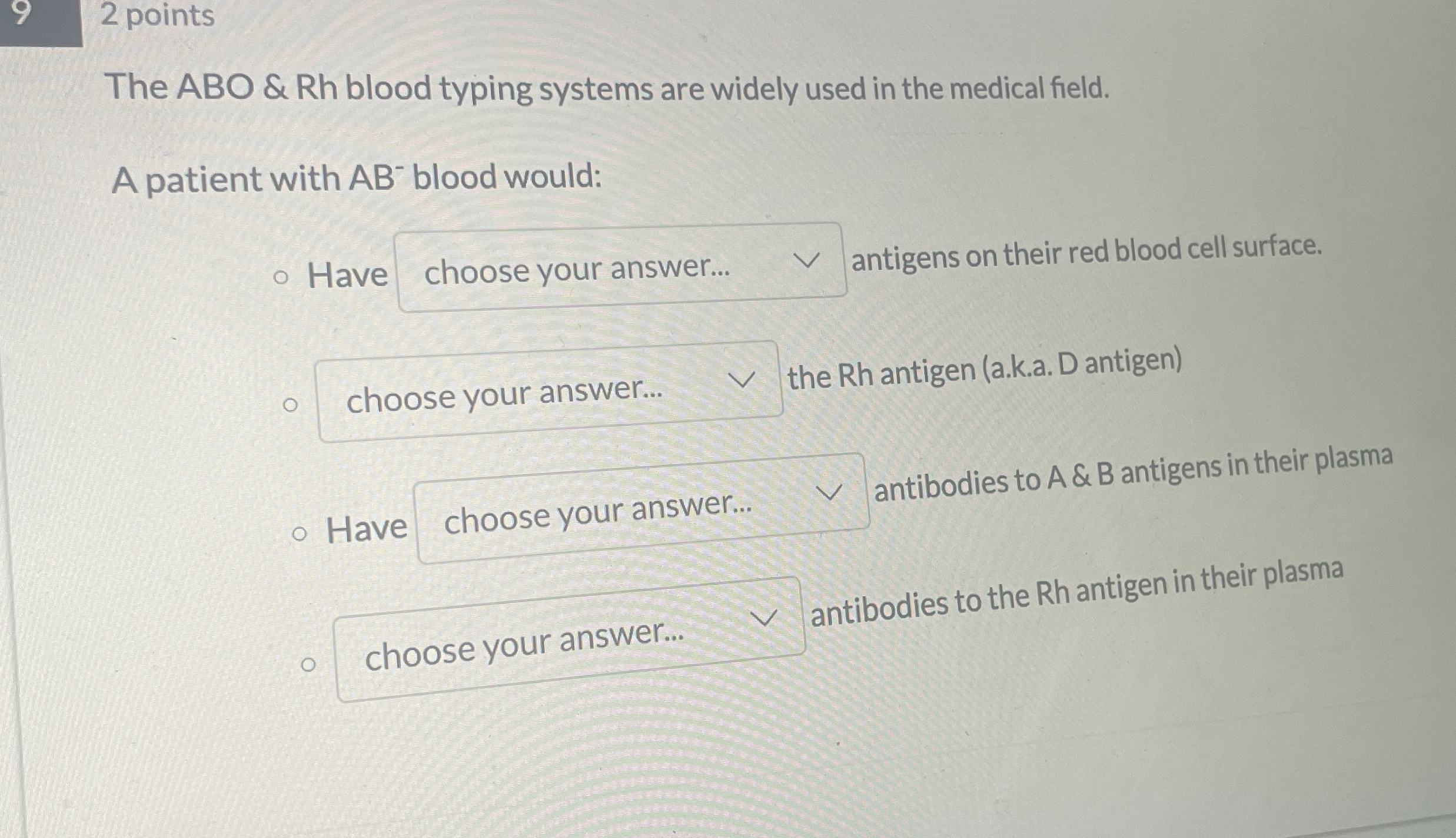 Solved 2 ﻿pointsThe ABO & Rh blood typing systems are widely