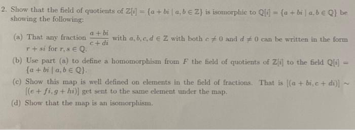 Solved 2. Show That The Field Of Quotients Of | Chegg.com