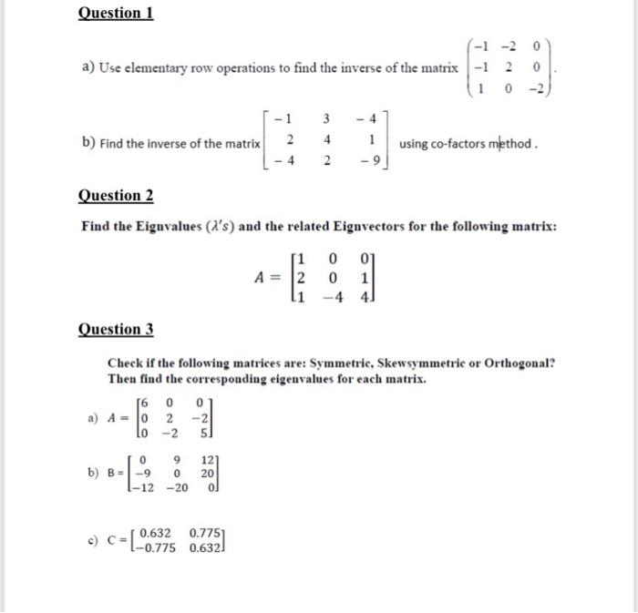 Solved Question 1 a Use elementary row operations to find Chegg