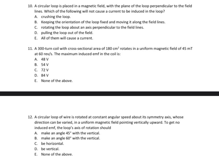 Solved 10. A circular loop is placed in a magnetic field, | Chegg.com