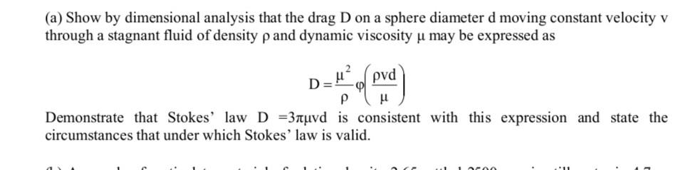 (a) Show by dimensional analysis that the drag D on a | Chegg.com