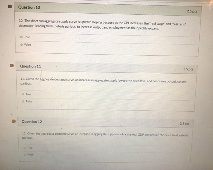 Solved Question 10 2.5 pts 10. The short run aggregate | Chegg.com