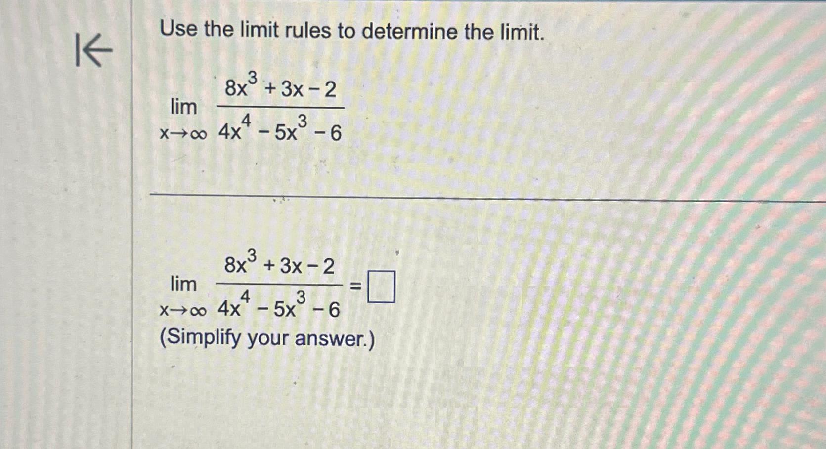 Solved Use the limit rules to determine the | Chegg.com