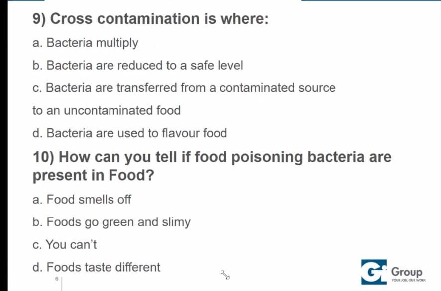Solved 9) Cross contamination is where a. Bacteria multiply