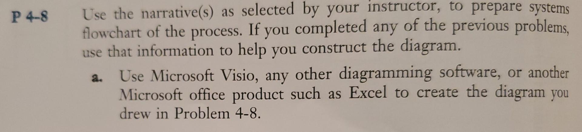 Solved P 4-8 Use the narrative(s) as selected by your | Chegg.com