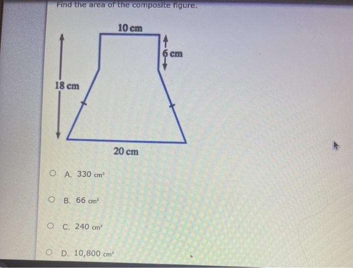 Solved Find the area of the composite figure. 10 cm 6 cm 18 | Chegg.com