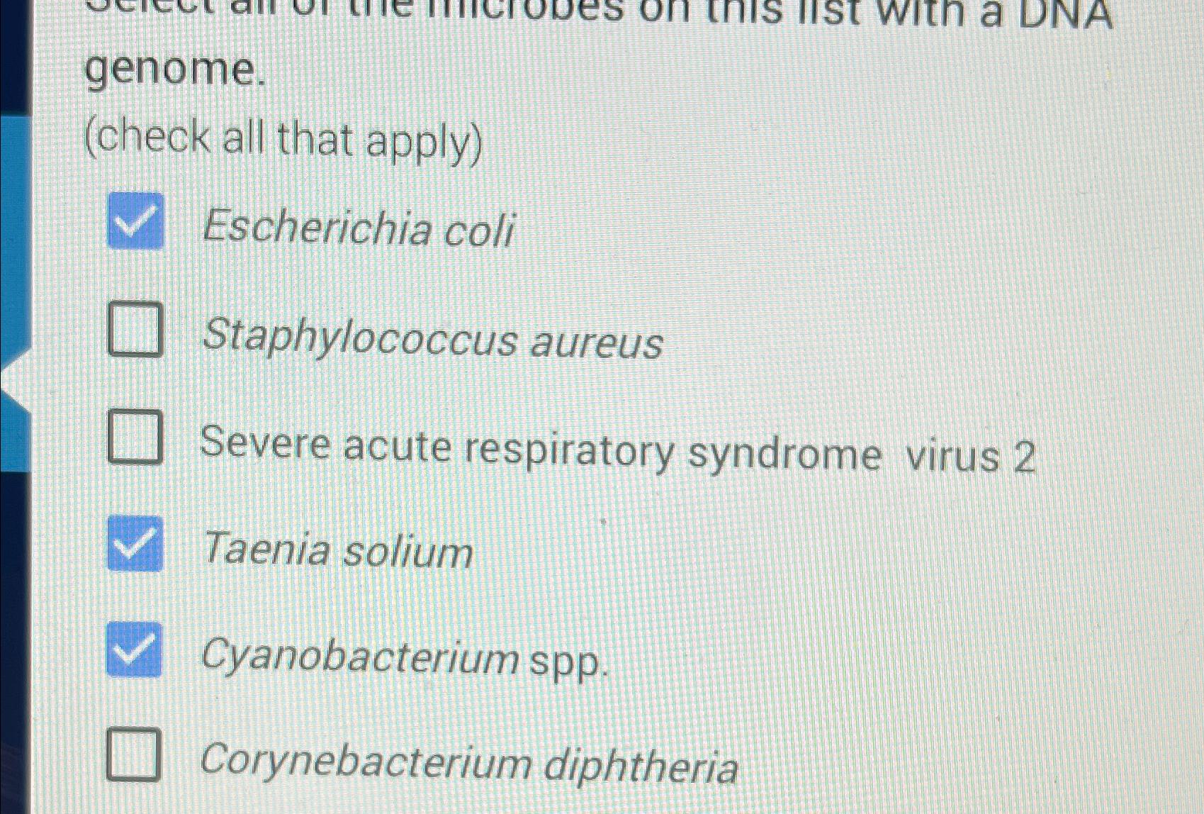 Solved genome.(check all that apply)Escherichia | Chegg.com