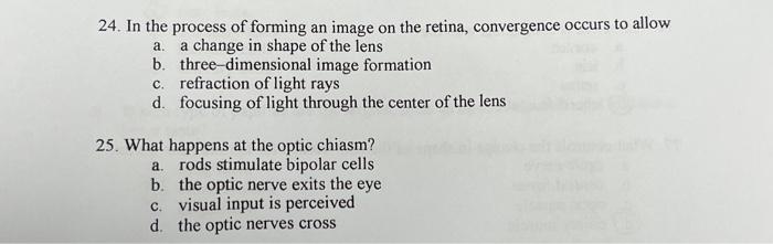 Solved 24. In the process of forming an image on the retina, | Chegg.com
