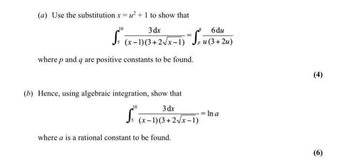 Solved 10 6 Du A Use The Substitution X U 1 To Show Chegg Com