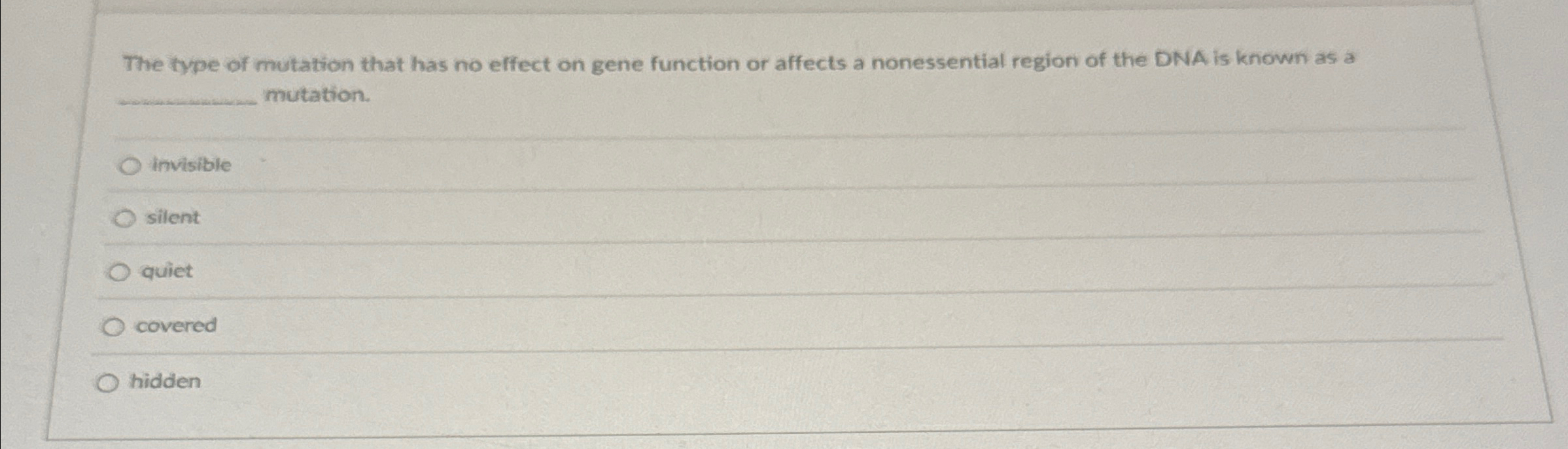 Solved The type of mutation that has no effect on gene | Chegg.com