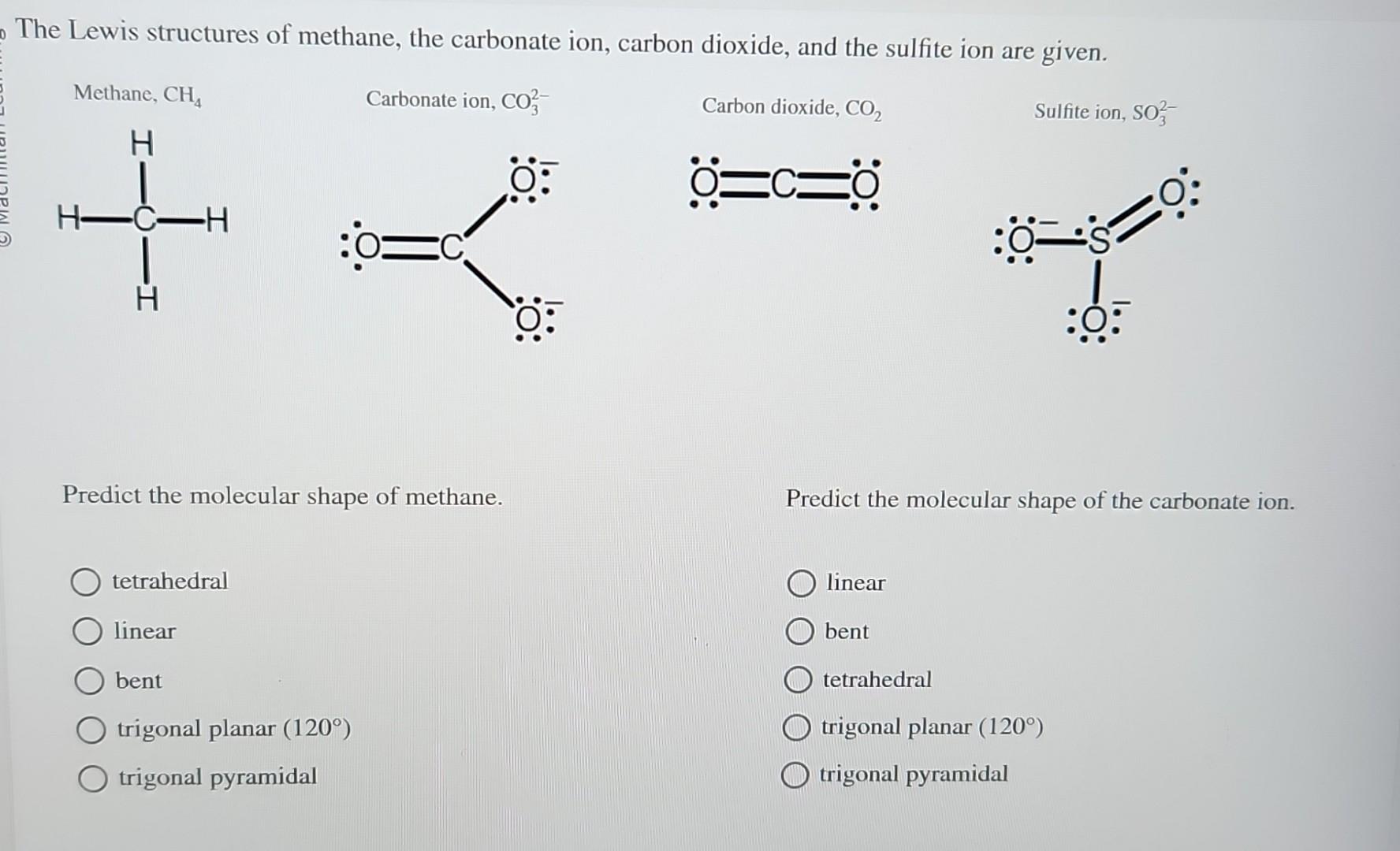 What is the shape of the carbonate ion, (CO3)^2 ?