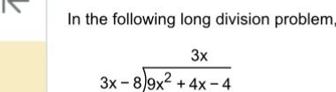 Solved In the following long division problem(9x2+4x-43x-8) | Chegg.com