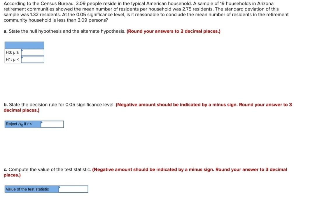 Solved According To The Census Bureau, 3.09 People Reside In | Chegg.com