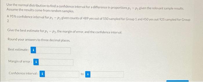 Solved Use the normal distribution to find a confidence | Chegg.com