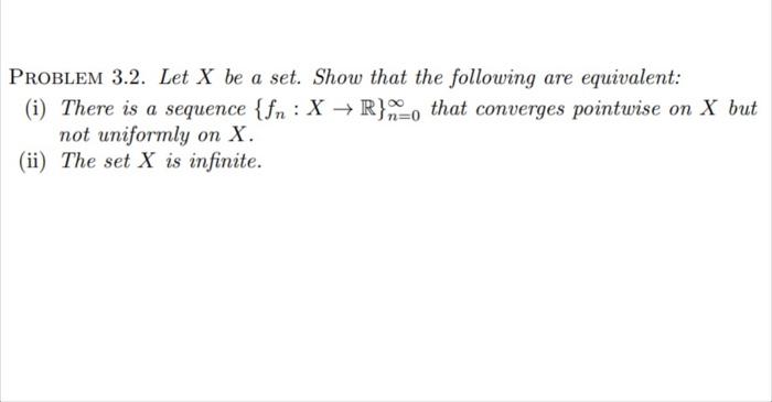 Solved Problem 3.2. Let X Be A Set. Show That The Following | Chegg.com