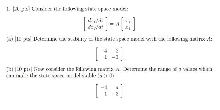 Solved 1. [20 pts] Consider the following state space model: | Chegg.com
