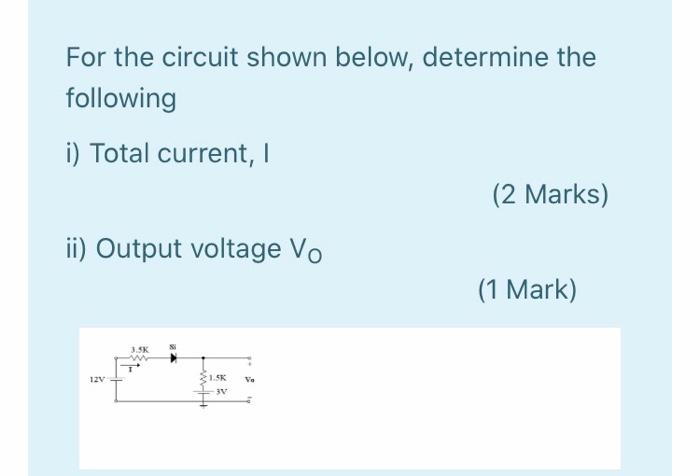 Solved For the circuit shown below, determine the following | Chegg.com