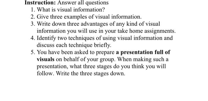 Instruction: Answer all questions 1. What is visual | Chegg.com
