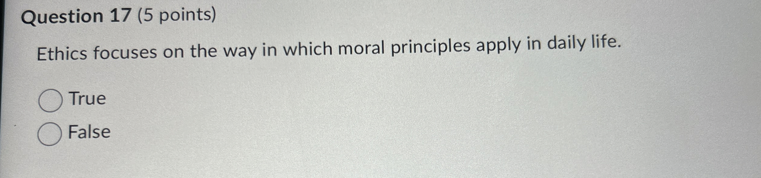 Solved Question 17 (5 ﻿points)Ethics focuses on the way in | Chegg.com
