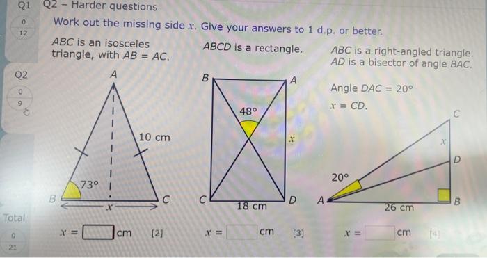 Work out the missing side \( x \). Give your answers to 1 d.p. or better.
\( A B C \) is an isosceles \( A B C D \) is a rect